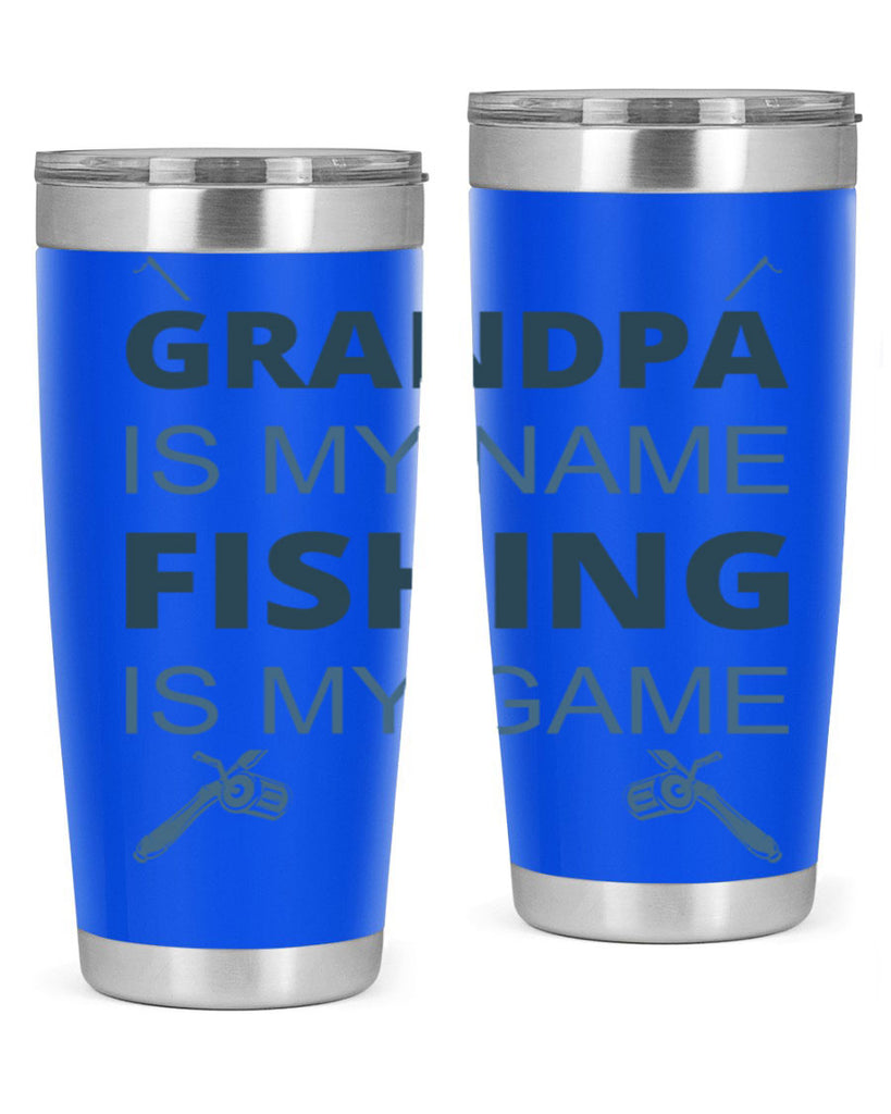 grandpa is my name 124#- fishing- Tumbler