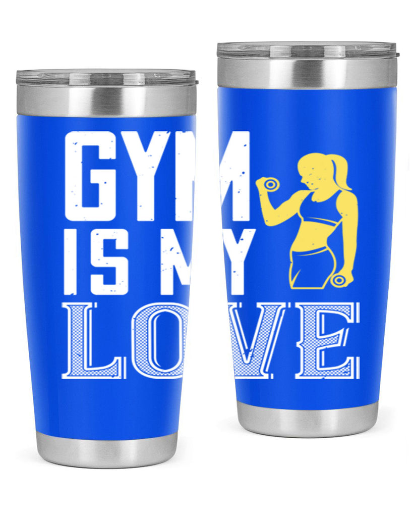 gym is my love 98#- gym- Tumbler