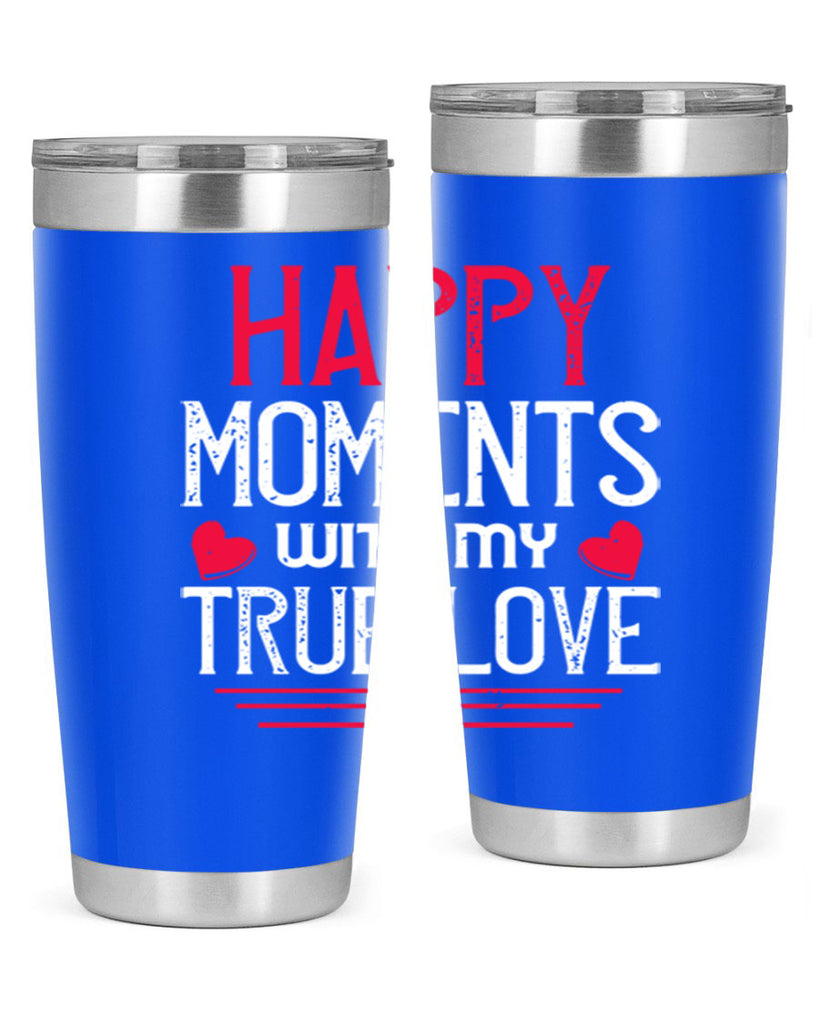 happy moment whith my true love 60#- valentines day- Tumbler