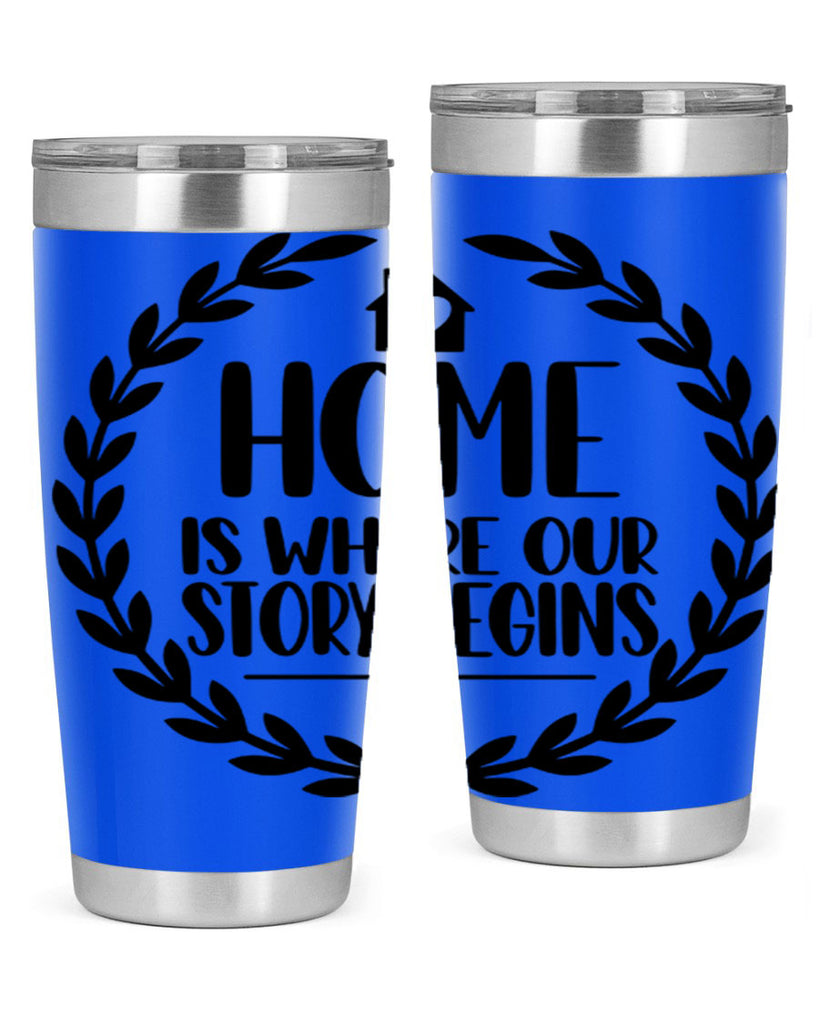 home is where our story begins 12#- home- Tumbler