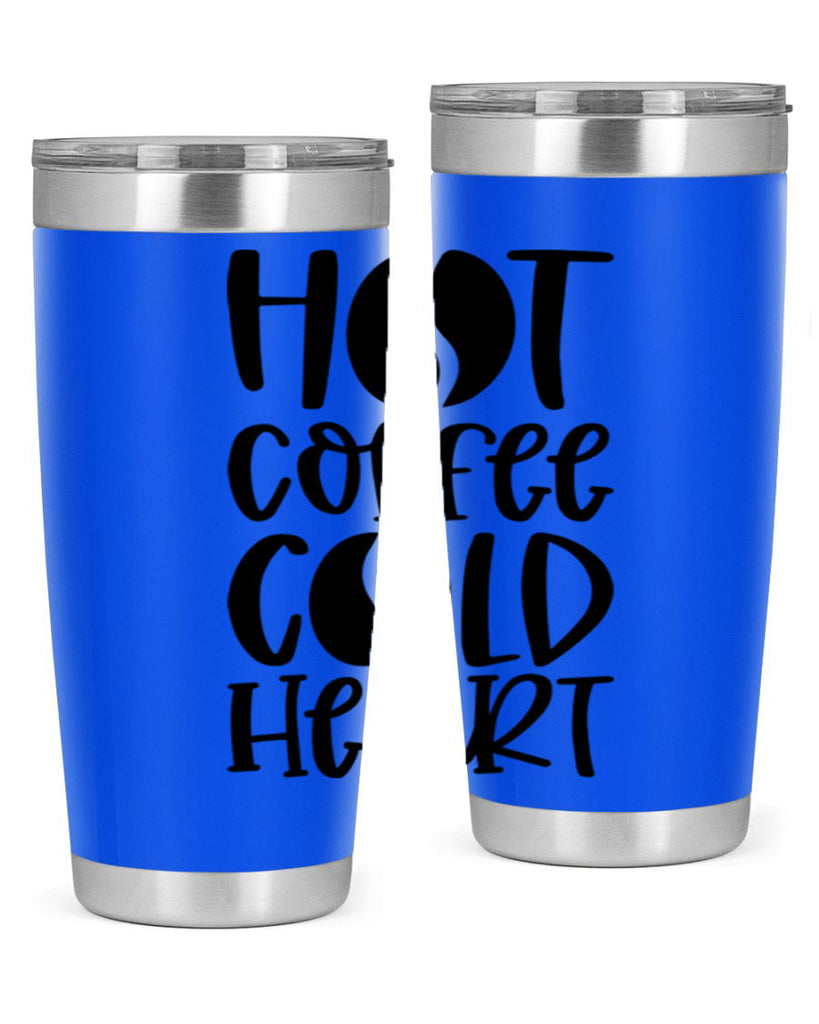 hot coffee cold heart 110#- coffee- Tumbler