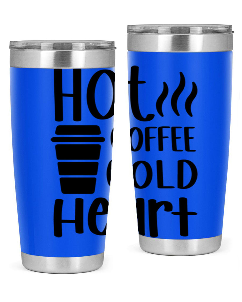 hot coffee cold heart 111#- coffee- Tumbler