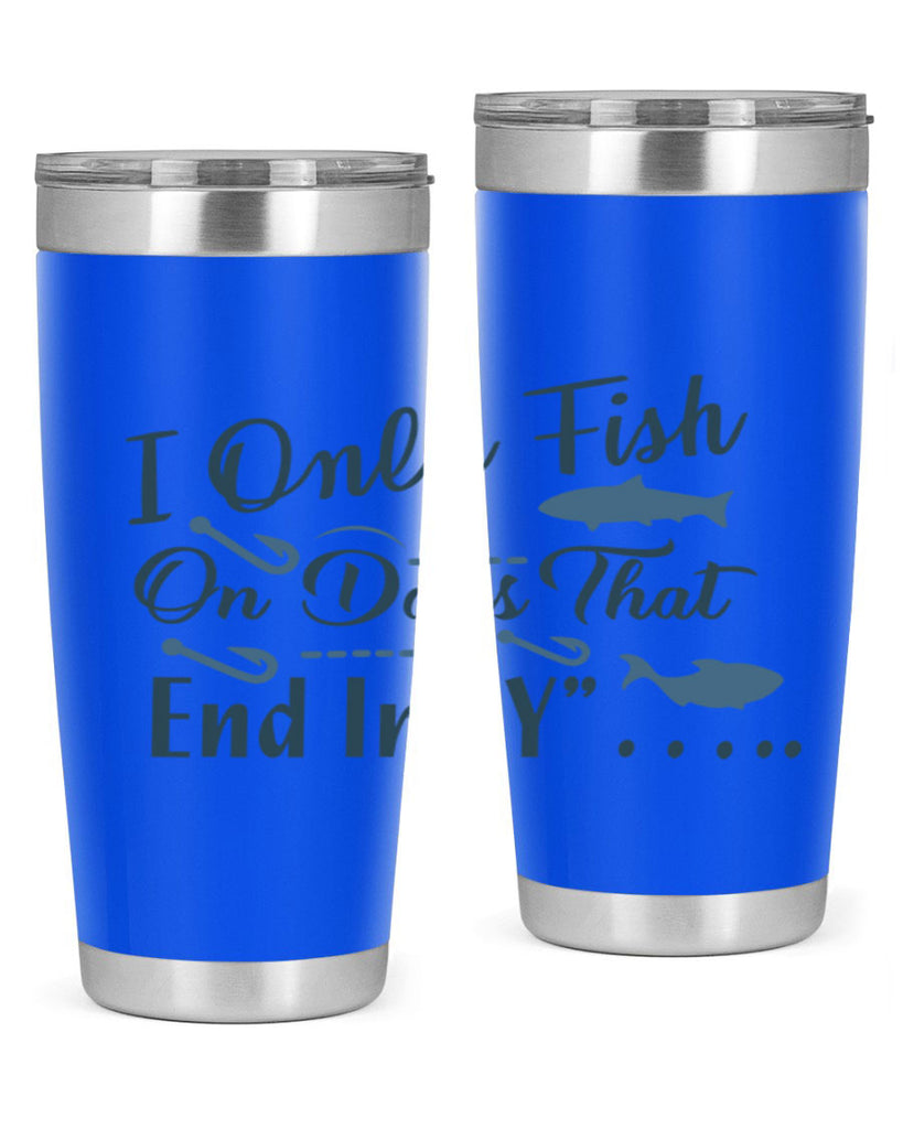 i only fish 99#- fishing- Tumbler