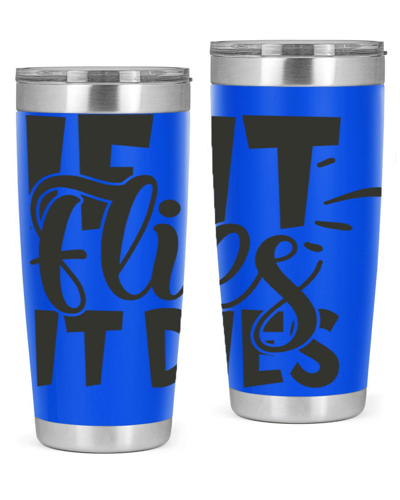 if it flies it dies 7#- hunting- Tumbler