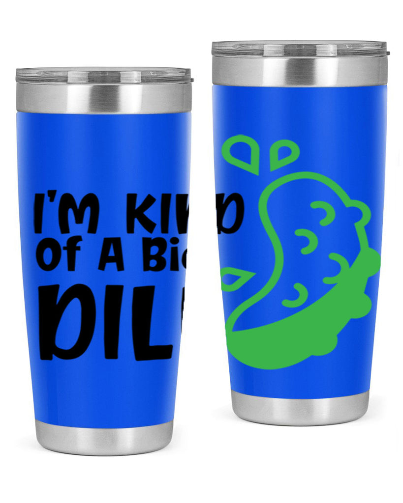 im kind of a big dill Style 242#- baby- tumbler