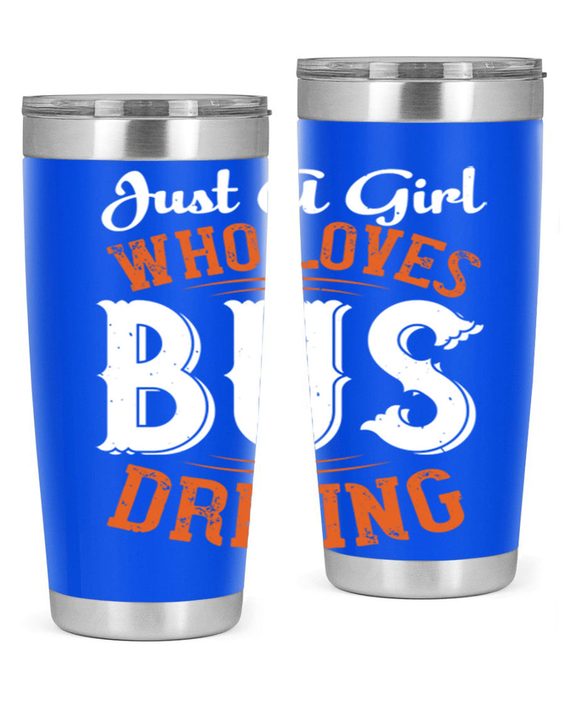 just a girl who loves bus driving Style 23#- bus driver- tumbler