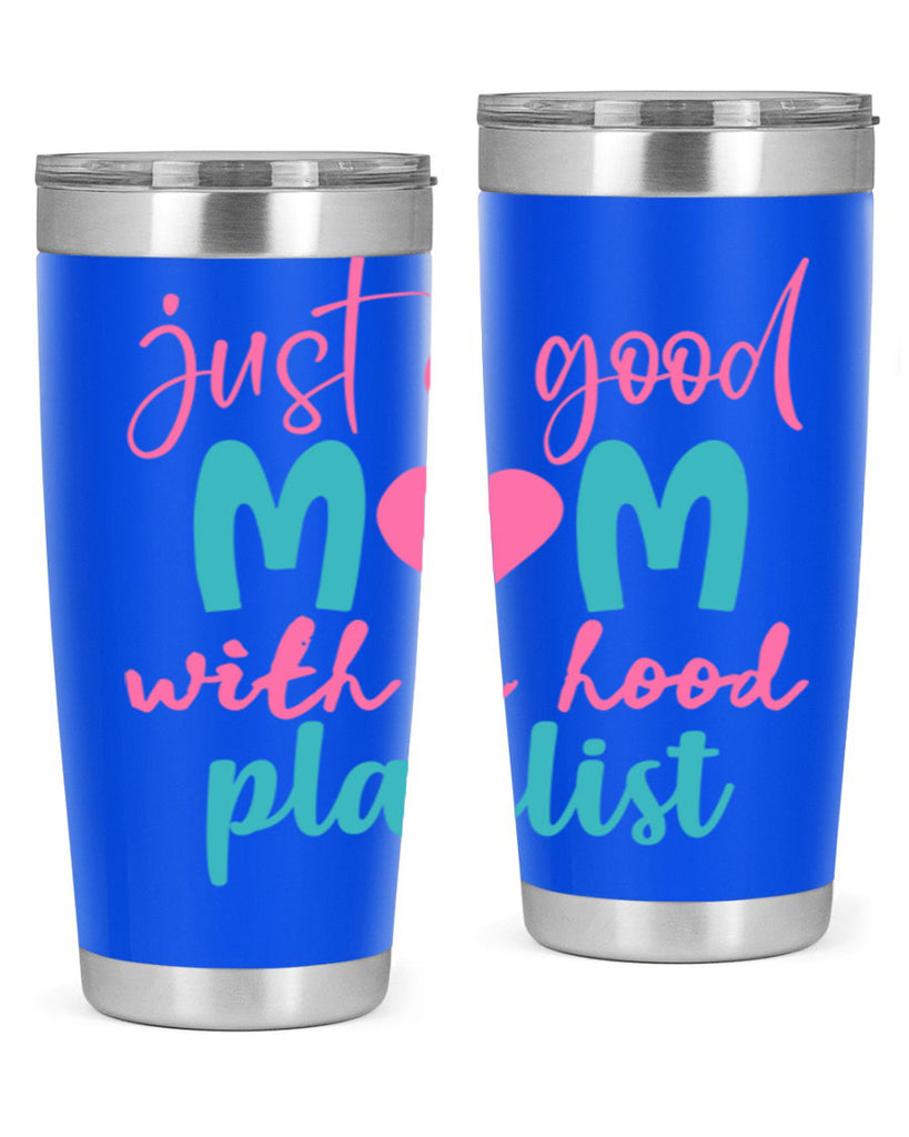 just a good mom with a hood playlist 336#- mom- Tumbler