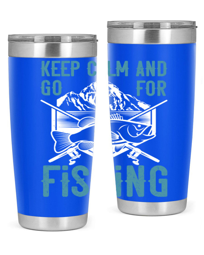 keep calm and go for fishing 247#- fishing- Tumbler