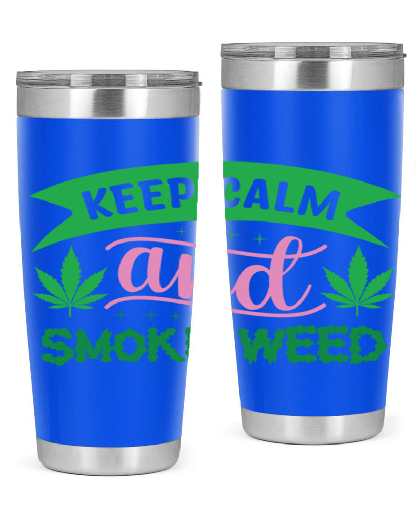 keep calm and smoke weed 170#- marijuana- Tumbler