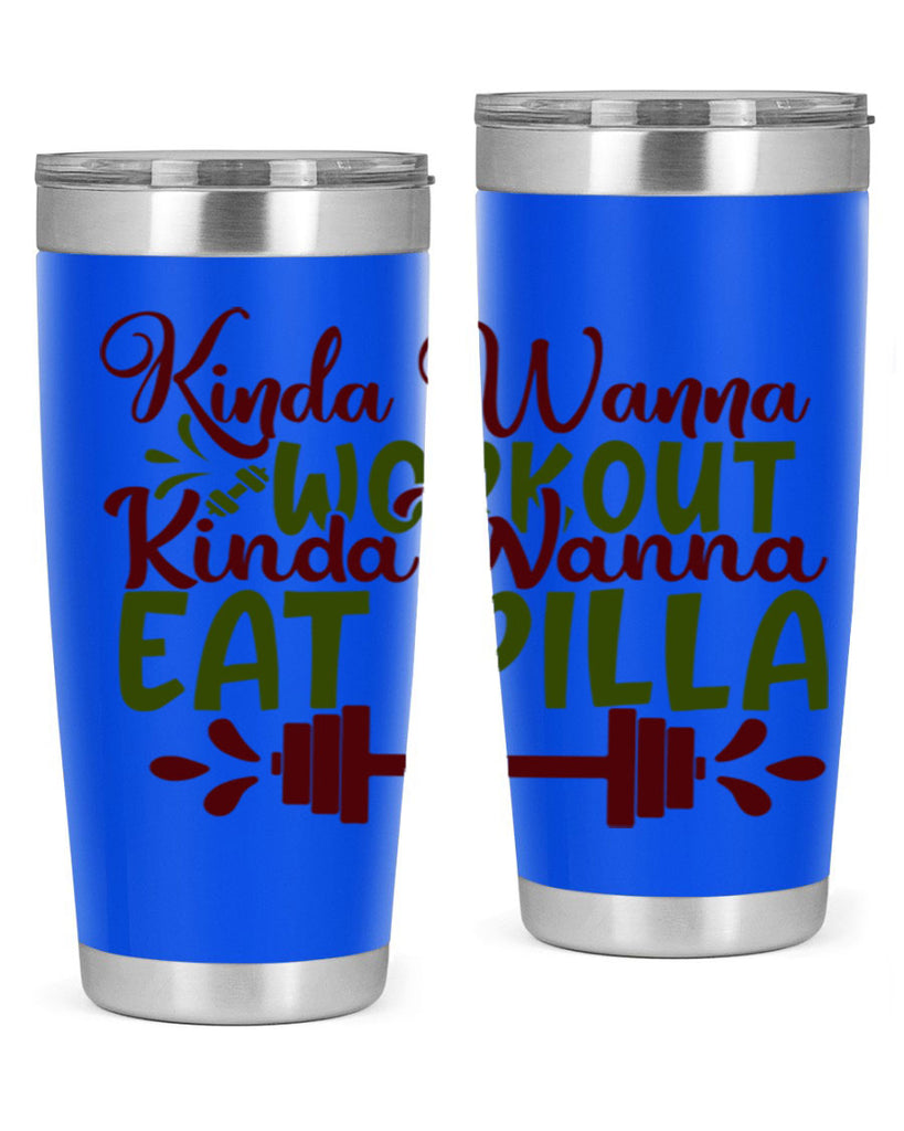 kinda wanna workout kinda wanna eat pilla 38#- gym- Tumbler