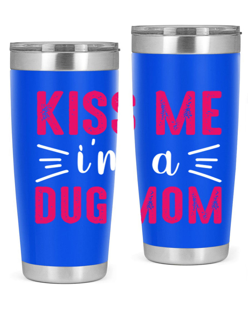 kiss me 138#- mom- Tumbler