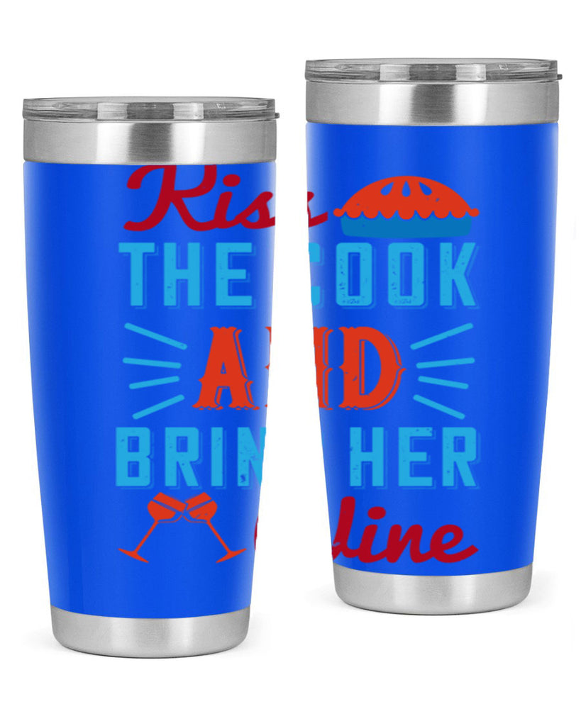 kiss the cook and bring her wine 129#- wine- Tumbler