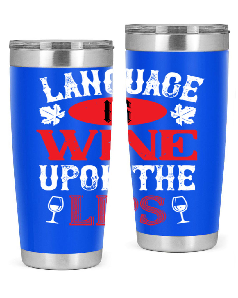 language is wine upon the 72#- wine- Tumbler