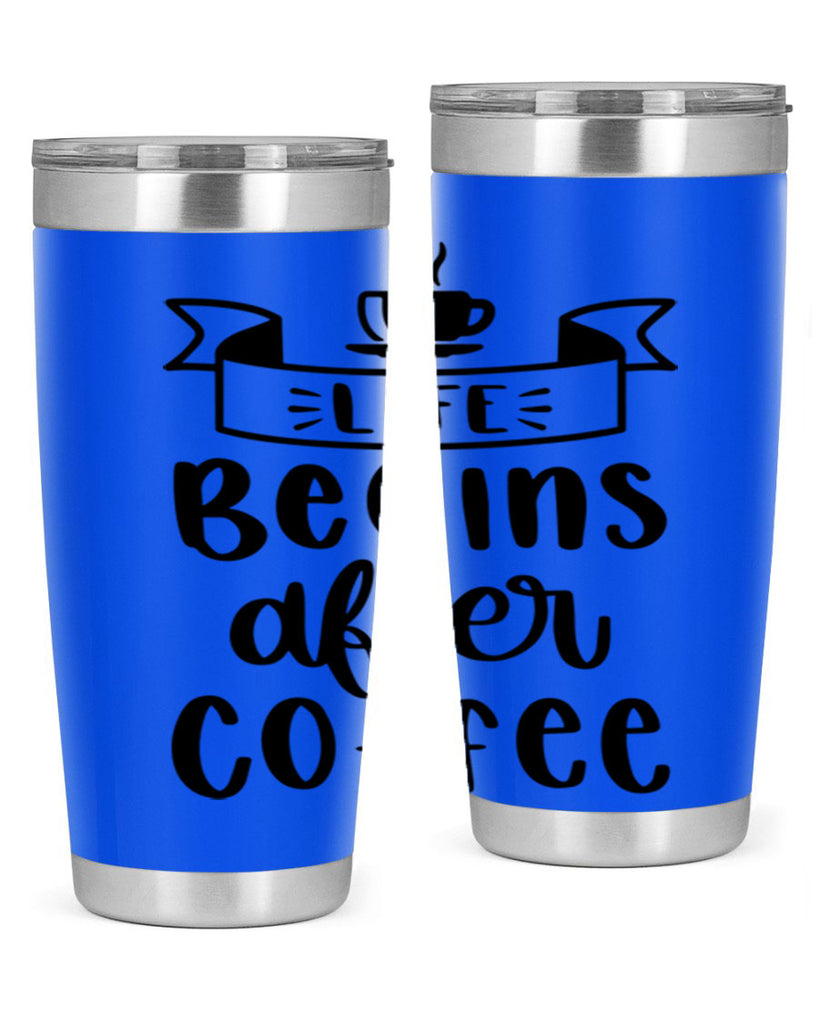 life begins after coffee 79#- coffee- Tumbler