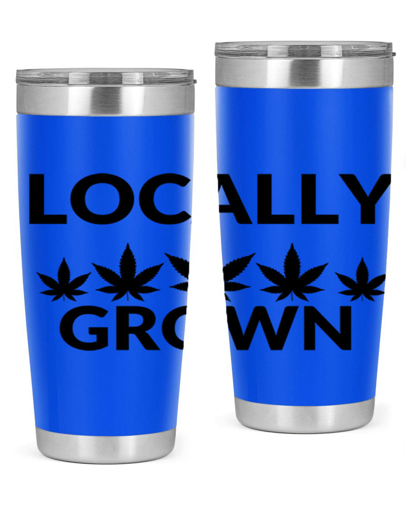 locally grown weed 186#- marijuana- Tumbler