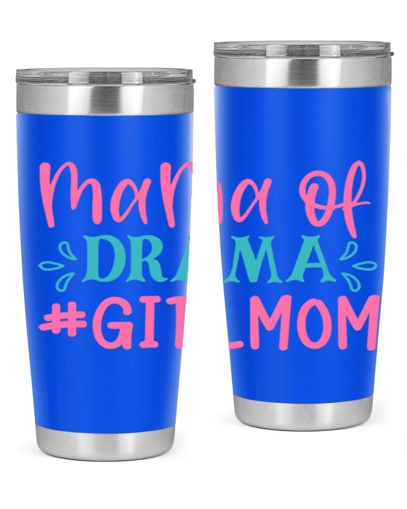 mama of drama girlmom 320#- mom- Tumbler