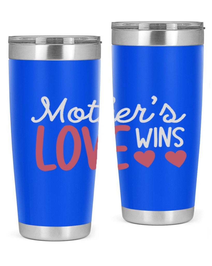 mother’s love wins 92#- mom- Tumbler