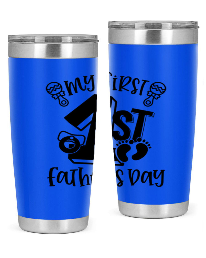 my first fathers day 26#- fathers day- Tumbler