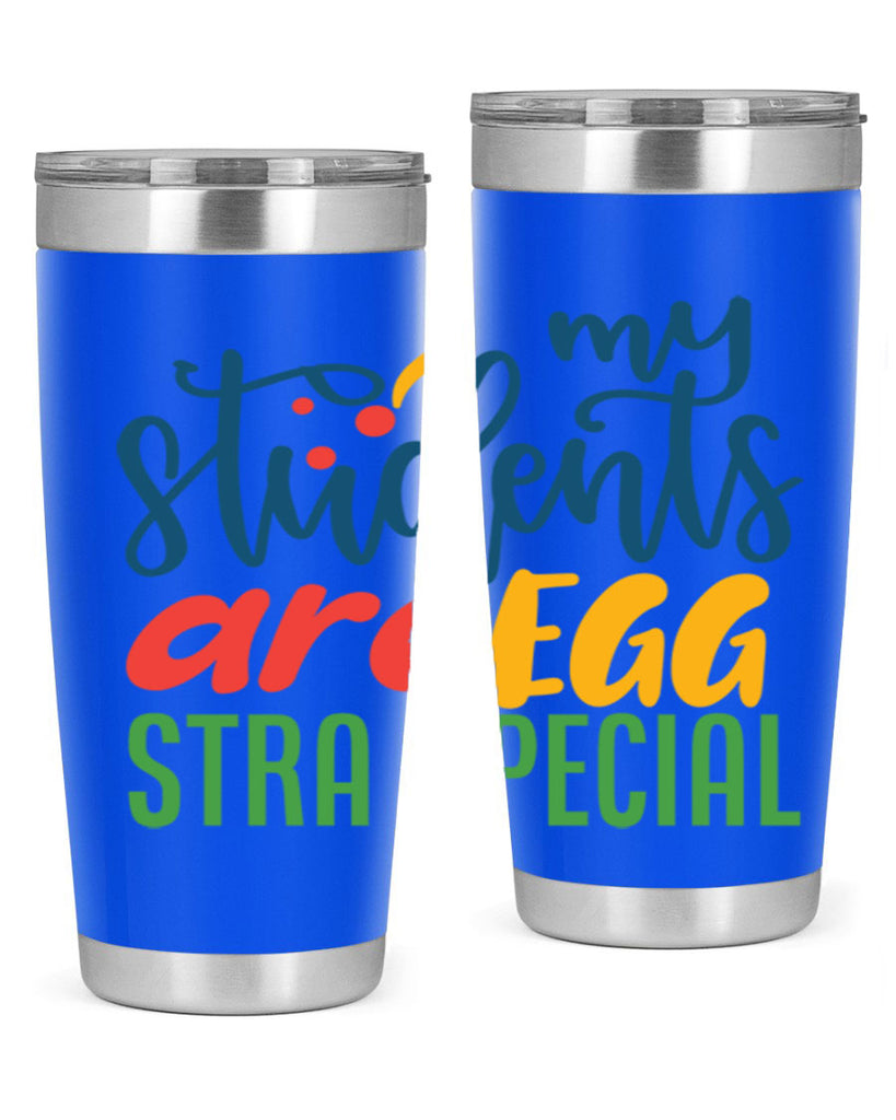 my students are egg strA special Style 171#- teacher- tumbler