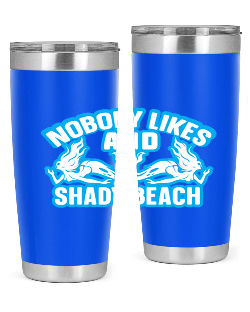 nobody likes and shady beach 519#- mermaid- Tumbler