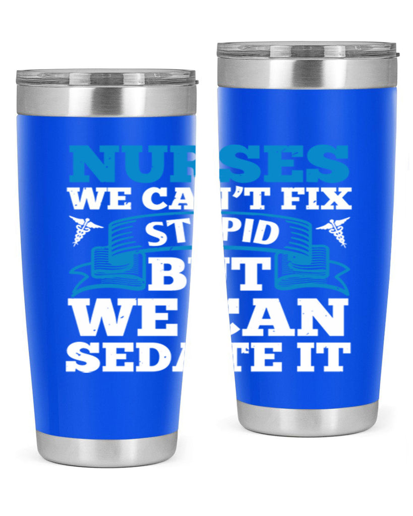 nurses we cant fix Style 263#- nurse- tumbler