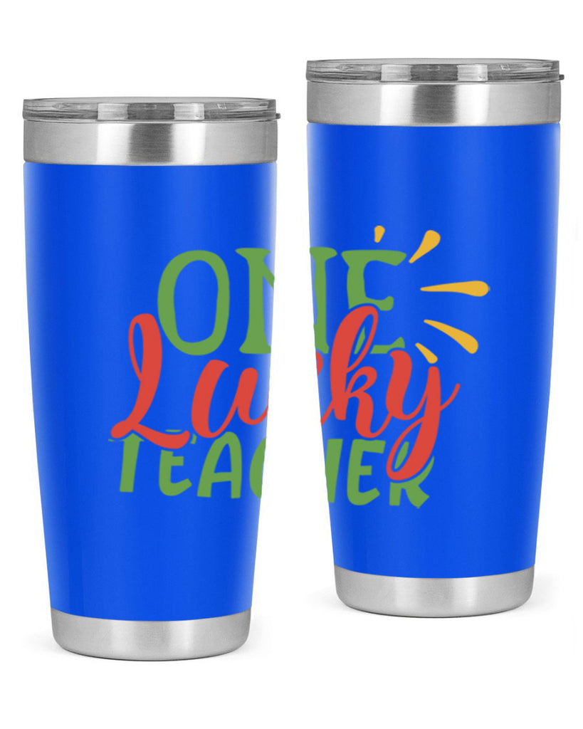 one lucky teacher Style 163#- teacher- tumbler