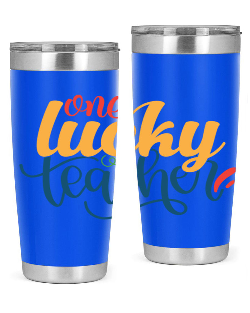 one lucky teacher Style 164#- teacher- tumbler