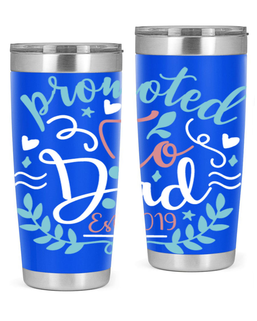 promoted to dad est 10#- fathers day- Tumbler