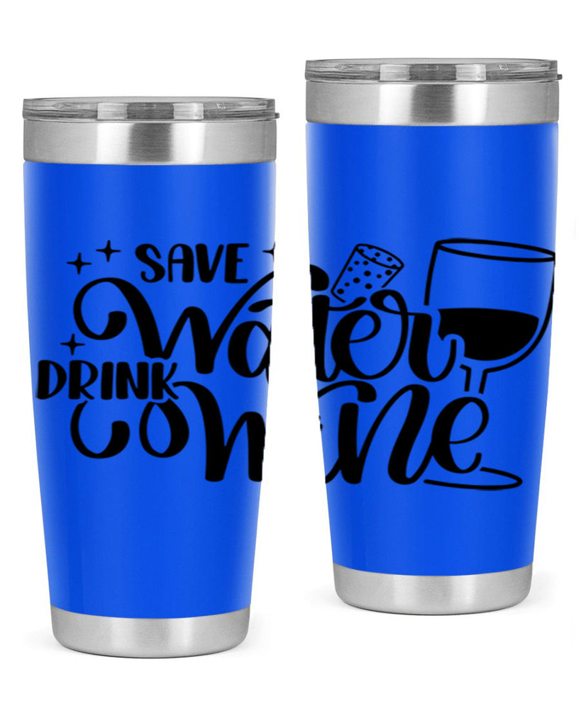 save water drink wine 30#- wine- Tumbler