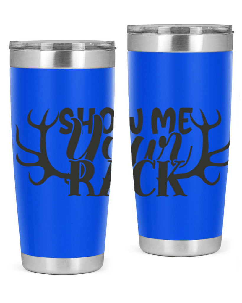 show me your rack 3#- hunting- Tumbler