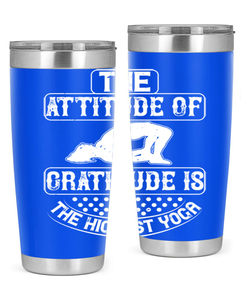 the attitude of gratitude is the highest yoga 64#- yoga- Tumbler