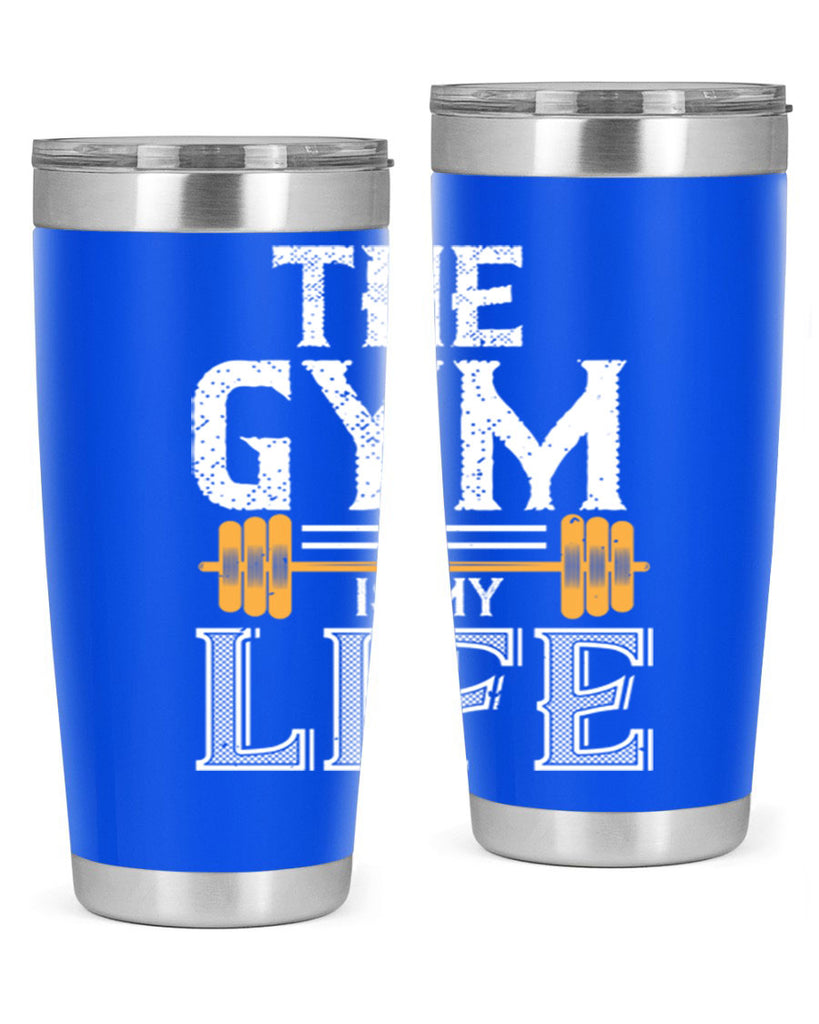 the gym is my life 65#- gym- Tumbler