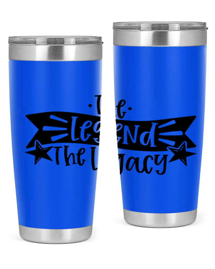 the legend the legacy 16#- fathers day- Tumbler