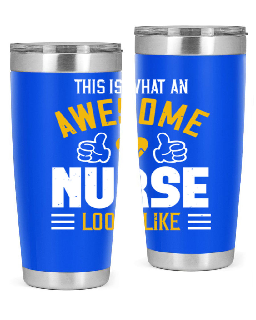 this is what an awesome Style 235#- nurse- tumbler