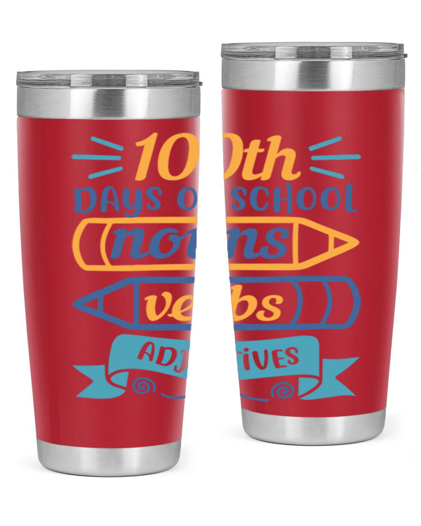 11 th days of school nound verbs adjevtives 40#- 100 days of school- Tumbler