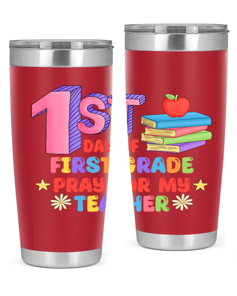 1st day of 1st Grade 28#- 1st grade- Tumbler