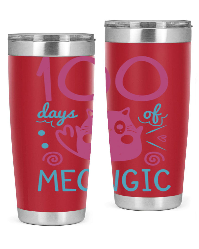 5 days of meowgic 45#- 100 days of school- Tumbler