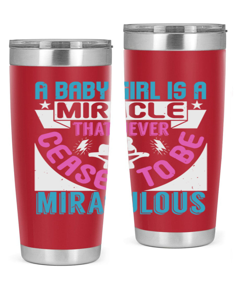 A baby girl is a miracle Style 196#- baby- tumbler