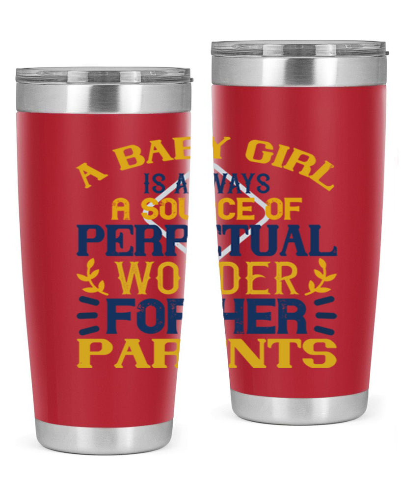 A baby girl is always a source of perpetual wonder for her parents Style 142#- baby- tumbler