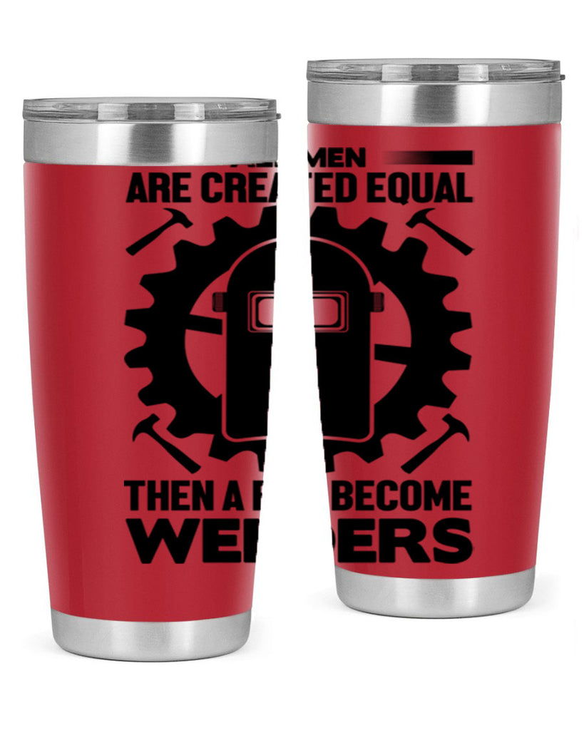 All men are Style 10#- welder- tumbler