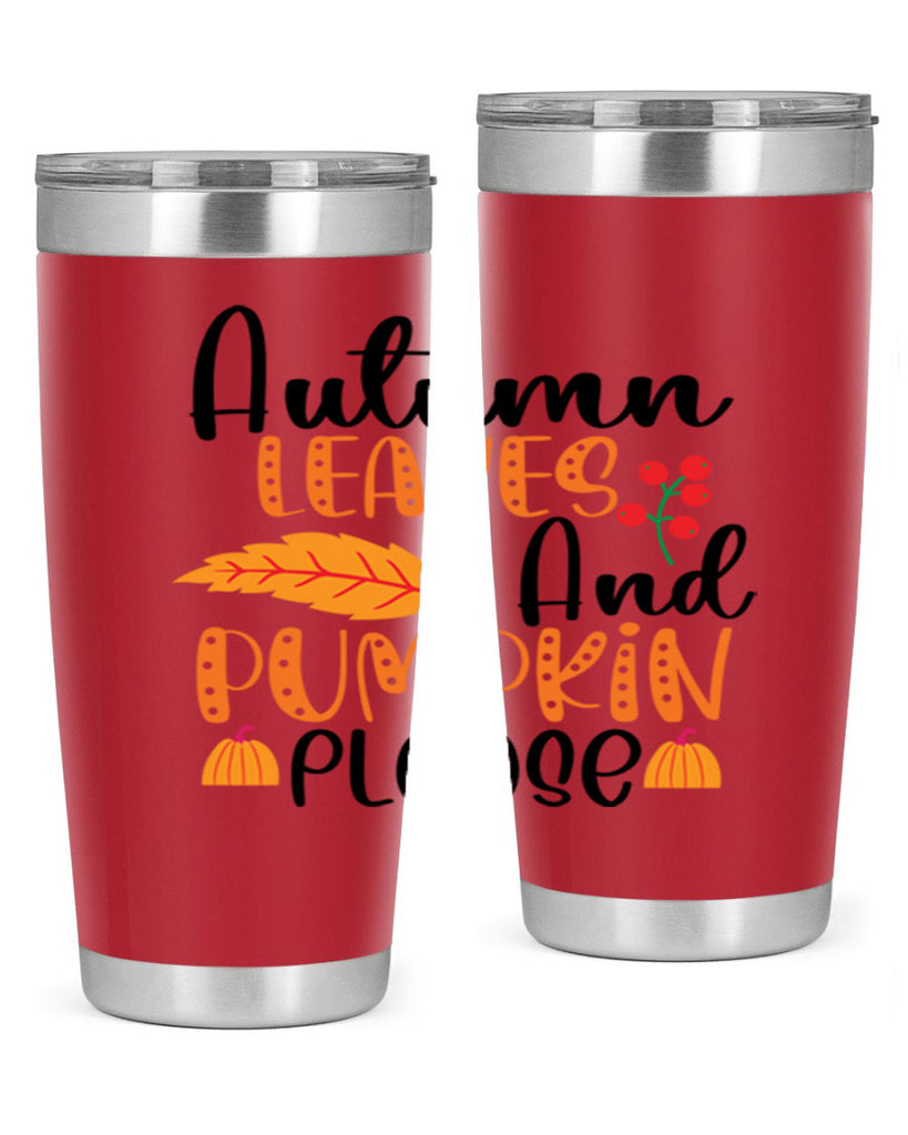 Autumn Leaves And Pumpkin Please 26#- fall- Tumbler