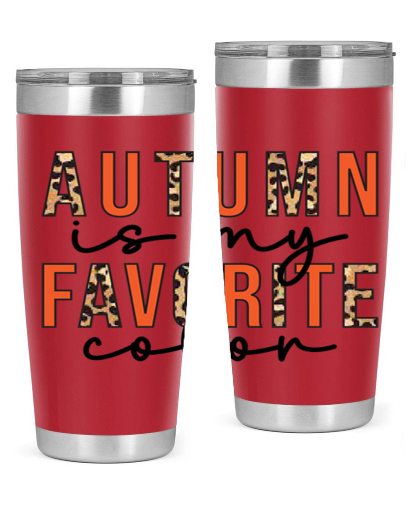 Autumn is My Favorite Color 22#- fall- Tumbler