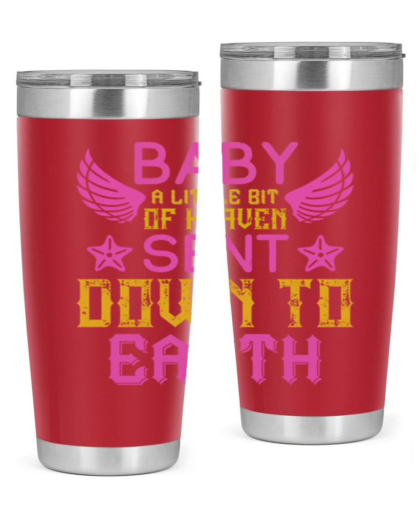 Baby A little bit of heaven sent down to earth Style 130#- baby- tumbler