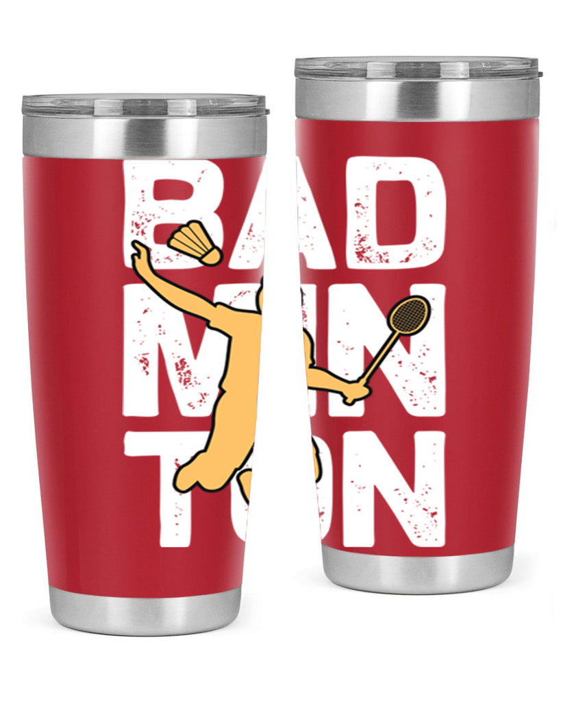 Bad 1452#- badminton- Tumbler