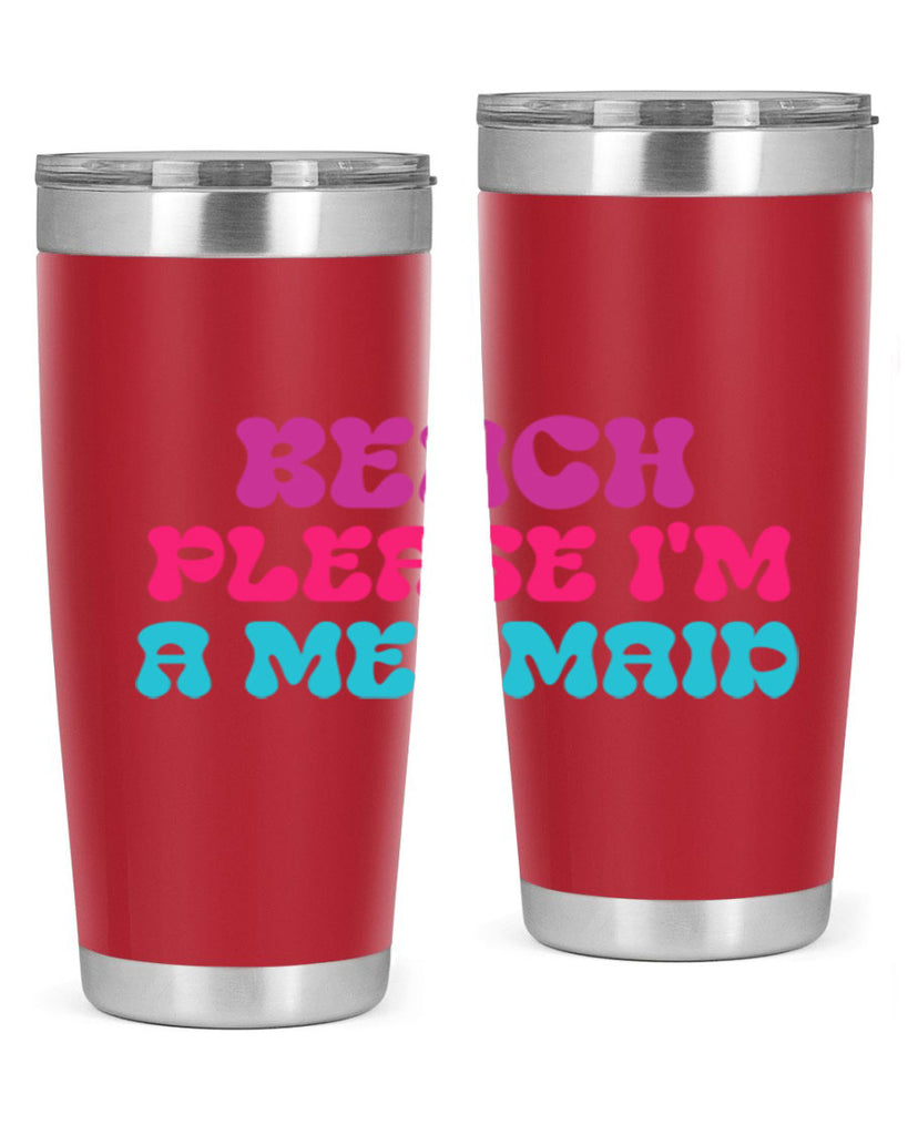 Beach Please Im A Mermaid 58#- mermaid- Tumbler