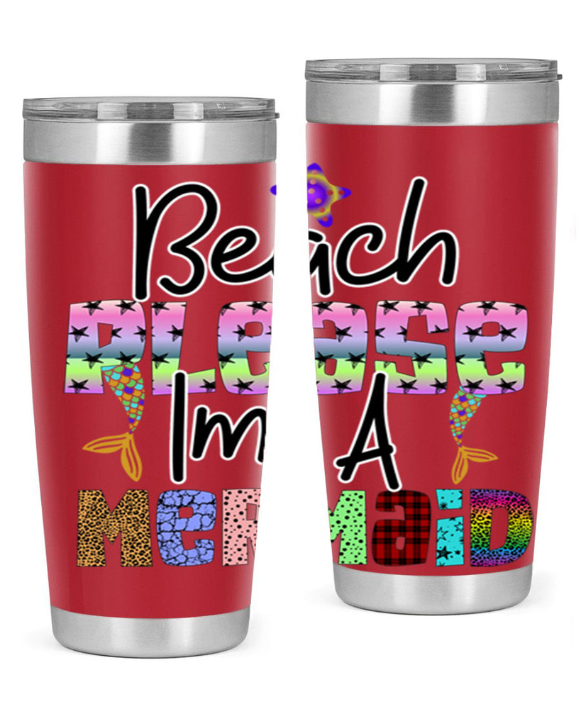 Beach Please Im A Mermaid 59#- mermaid- Tumbler