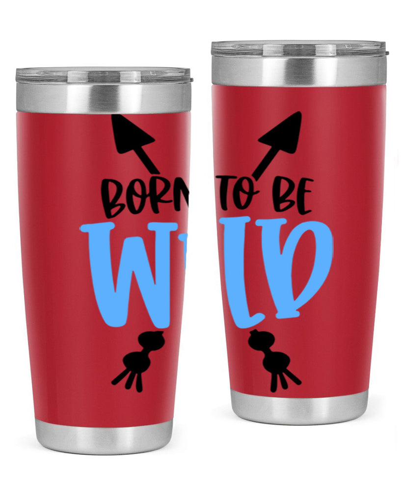 Born To Be Wild Style 109#- baby- tumbler