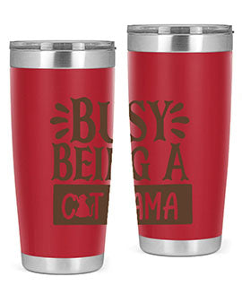 Busy Being A Cat Mama Style 2#- cat- Tumbler