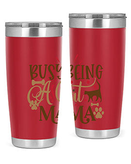 Busy Being A Cat Mama Style 3#- cat- Tumbler