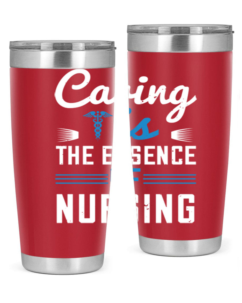 Caring is the essence of nursing Style 410#- nurse- tumbler